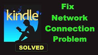 How To Fix Amazon Kindle App Network & Internet Connection Problem in Android & Ios