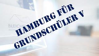 Hamburg für Grundschüler, Teil 5: Wie Hamburg wurde, was es heute ist. Eine Stadtgeschichte.