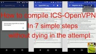 How to compile ics openvpn in simple 7 steps without dying in the attempt