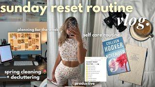 SUNDAY RESET ROUTINE  productive spring cleaning + slow morning routine