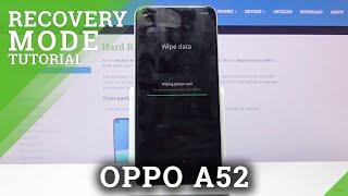 How to Bypass Screen Lock By Recovery Mode in OPPO A52 – Accomplish Hard Reset Operation