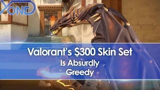Valorant's Nearly $300 Skin Set Is Absurdly Greedy