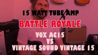 15 Watt Battle Royale | VOX AC15 VS Vintage Sound Vintage 15 (Princeton Clone)