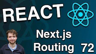 Routing and Parameters - Next.js - React Tutorial 72