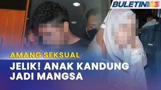 MAHKAMAH | Ibu Didakwa Lakukan Amang Seksual Terhadap Anak Lelaki