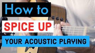 5 ways to SPICE UP Your Acoustic Playing!! | Jake Fine | Mini Lesson