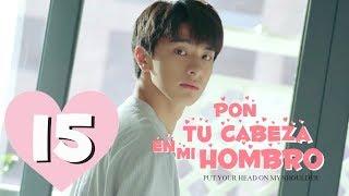 Pon Tu Cabeza en mi Hombro ｜Episodio 15 Completo (Put Your Head On My Shoulder)｜WeTV ｜【ESP SUB】