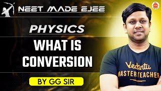 NEET 2025 | Mastering Conversion | Essential Techniques and Tips | Gaurav Gupta Sir