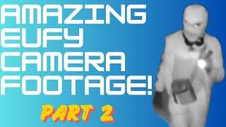 Amazing CCTV Footage PART 2 - eufyCam Captures the CRAZIEST THINGS from around the WORLD!