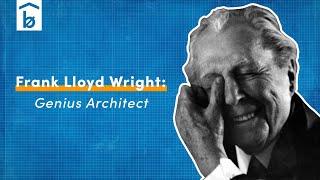 Why Frank Lloyd Wright Was a Genius Architect