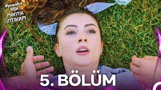 #YENİDEN Aşk Mantık İntikam 5. Bölüm