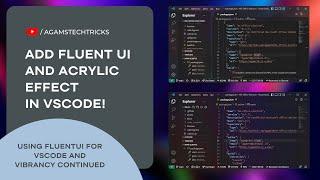 Add Fluent UI with Acrylic effect in Visual Studio Code! | Make your VSCode look beautiful