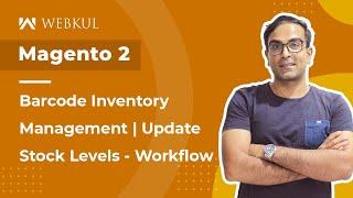 Magento 2 Barcode Inventory Management Plugin - Workflow