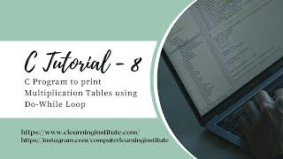 C Tutorial 8 - C Program to Print Multiplication Table using Do-While Loop-#cprogramming