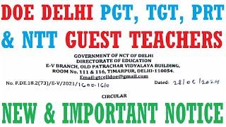 DOE DELHI ALL SUBJECTS PGT, TGT, PRT & NTT GUEST TEACHERS से जुड़ा NEW NOTICE 2024 | LATEST UPDATE