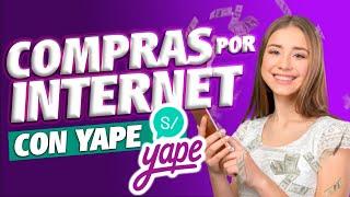 #YAPE REALIZA COMPRAS POR INTERNET CON YAPE