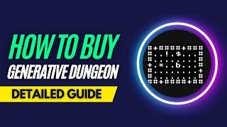 How and Where To Buy Generative Dungeon NFTs - Detailed Guide