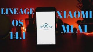 | XIAOMI MI A1 | Unofficial Lineage OS 14.1 | Working VoLte | Camera | Installation |