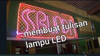 MEMBUAT TULISAN CANTIK DARI LAMPU LED#PAPANE TONI