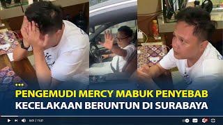 Pengemudi Mercy Mabuk Penyebab Kecelakaan Beruntun di Surabaya, Nagis Tahu Ada yang Tewas