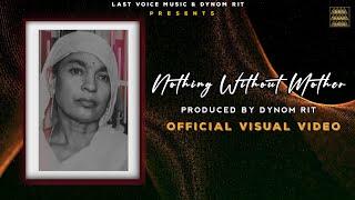 Dynom Rit - Nothing Without Mother ( Official Visual Video ) Last Voice Music || Punjabi Songs 2024