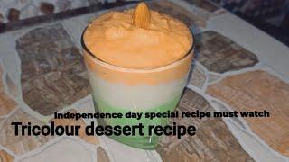 Tricolour dessert recipe|independence day special recipe|easy and delicious recipe in just 5 min