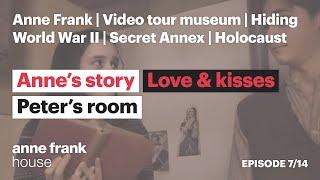 Peter's room - Love and kisses | Episode 7 | Anne’s story | Anne Frank House