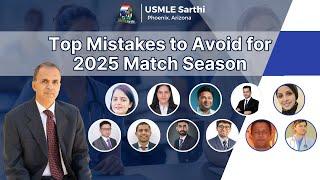 Top Mistakes to Avoid for 2025 Match Season | USMLE | Residency Match