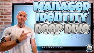 Microsoft Azure Managed Identity Deep Dive