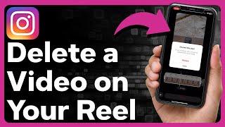 How To Delete A Video In Instagram Reels