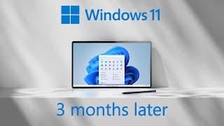 Windows 11 - 3 Months Later &  Removing Microsoft's Spyware