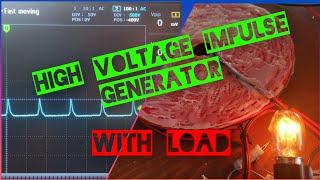 Testing the bifilar coil high voltage impulse generator under load