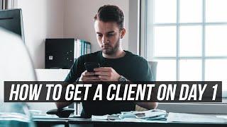 HOW TO GET YOUR FIRST SMMA CLIENT ON DAY 1