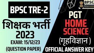 BPSC PGT HOME SCIENCE PAPER | BPSC PGT HOME SCIENCE PREVIOUS YEAR QUESTION PAPER | PGT HOME SCIENCE