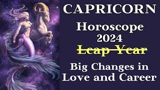 CAPRICORN - HOROSCOPE FOR YOU 2024┃Big Changes in Love and Career #goroscope #sagittarius #2024 #top