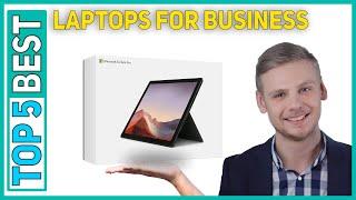 Best Laptops For Business in 2021 [Top 5 Best Laptops For Business]