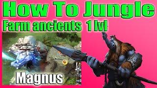 DoTa 2 How To farm Ancient Magnus lvl 1 Patch 7.30