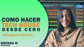 Tech House desde Cero en Ableton (sin cortes ni comentarios) solo Creatividad (Brenda M)