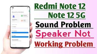 Redmi Note 12 & Note 12 5G Sound Problem Speaker Not working Problem Solution