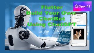 Flutter - Build Your Own Smart ChatBot Using ChatGPT Open AI | Flutter Chatbot #openai #chatgpt3