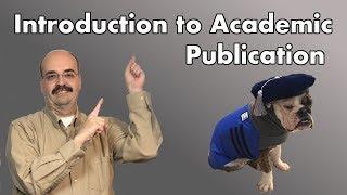 An Introduction to Academic Papers and Publication