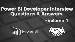 Power BI Developer interview questions & answers - Volume 1