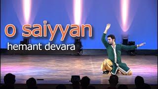 O Saiyyan | Agneepath | Bollywood Dance Cover | hemant devara | Hemant Devara来日公演2017「TANDAVA」