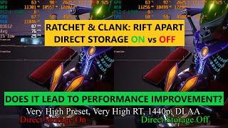 Will Ratchet & Clank Rift Apart run better w/o RTX IO? Direct Storage On vs Off comparison.