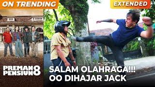 SALAM OLAHRAGA!!! Oo M4mpus Dib4nt4i Jack & Iding! | PREMAN PENSIUN 8 | EPS. 31 (4/4)