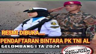 PENDAFTARAN BINTARA PK TNI AL GEL 1 TA 2024