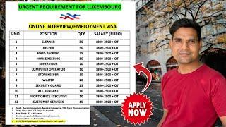 Urgent Hiring Luxembourg  |2 year Employement Visa | ecr/Ecnr passport holder can apply