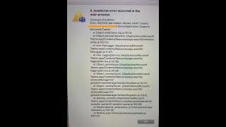 Microsoft Teams for MAC Javascript Error solution