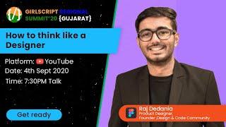 How to think like a Designer | GirlScript Gujarat Summit 2020 | Day 1 | Session 2