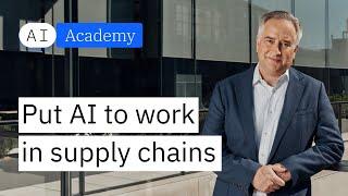 Put AI to work in supply chains